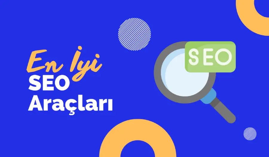 En İyi 5 SEO Aracı